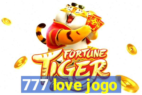 777 love jogo